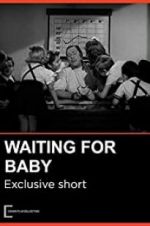 Watch Waiting for Baby Myflixer