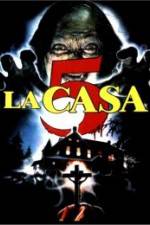 Watch La casa 5 Myflixer