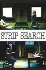 Watch Strip Search Myflixer