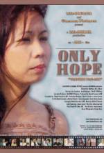 Watch Only Hope Myflixer