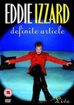 Watch Eddie Izzard: Definite Article Myflixer