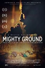 Watch Mighty Ground Myflixer