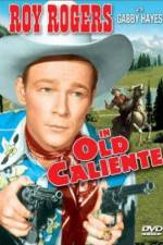 Watch In Old Caliente Myflixer
