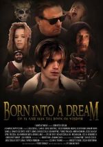 Watch Born Into a Dream Myflixer