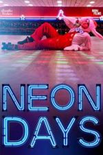 Watch Neon Days Myflixer
