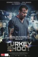 Watch Turkey Shoot Myflixer