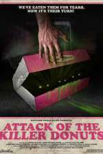 Watch Attack of the Killer Donuts Myflixer