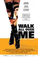 Watch Walk All Over Me Myflixer