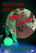 Watch Moon Ghost Myflixer