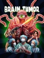 Watch Brain Tumor Myflixer