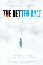 Watch The Better Half Myflixer