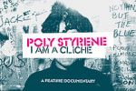 Watch Poly Styrene: I Am a Clich� Myflixer