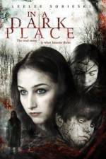 Watch In a Dark Place Myflixer