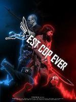 Watch Best Cop Ever Myflixer