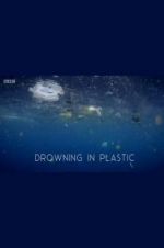 Watch Drowning in Plastic Myflixer