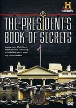 Watch The President\'s Book of Secrets Myflixer