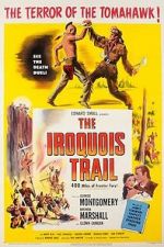 Watch The Iroquois Trail Myflixer