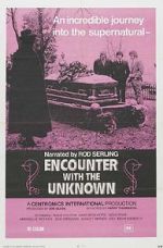 Watch Encounter with the Unknown Myflixer