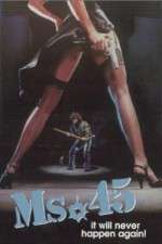 Watch Ms. 45 Myflixer