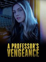 Watch A Professor\'s Vengeance Myflixer