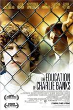 Watch The Education of Charlie Banks Myflixer