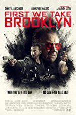 Watch First We Take Brooklyn Myflixer