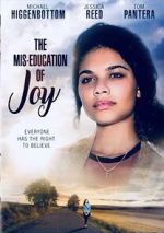 Watch The Mis-Education of Joy Myflixer