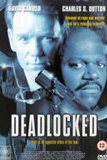 Watch Deadlocked Myflixer