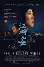 Watch Ash Is Purest White Myflixer