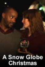 Watch A Snow Globe Christmas Myflixer