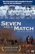 Watch Seven and a Match Myflixer