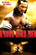 Watch Among Dead Men Myflixer
