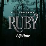 Watch V.C. Andrews\' Ruby Myflixer