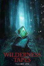 Watch Wilderness Tapes: Volume One Myflixer