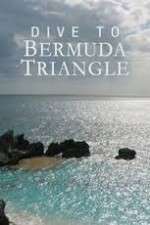 Watch Dive to Bermuda Triangle Myflixer