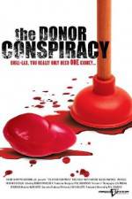 Watch The Donor Conspiracy Myflixer