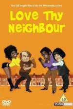 Watch Love Thy Neighbour Myflixer