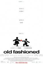 Watch Old Fashioned Myflixer