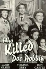 Watch Who Killed Doc Robbin Myflixer