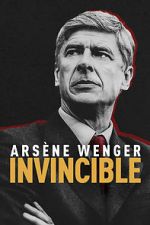 Watch Ars�ne Wenger: Invincible Myflixer