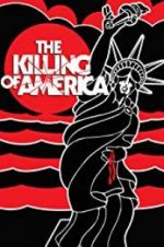 Watch The Killing of America Myflixer