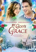 Watch By God's Grace Myflixer