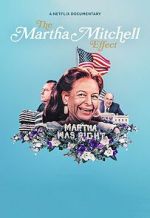 Watch The Martha Mitchell Effect (Short 2022) Myflixer