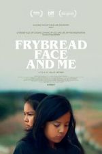Watch Frybread Face and Me Myflixer