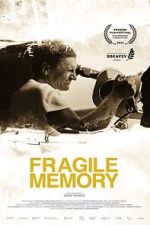 Watch Fragile memory Myflixer