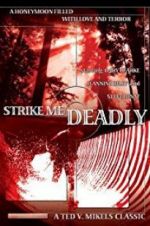 Watch Strike Me Deadly Myflixer