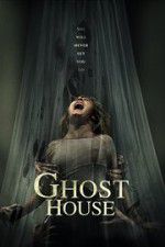 Watch Ghost House Myflixer