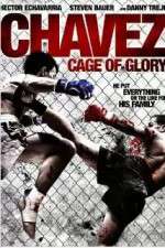 Watch Chavez Cage of Glory Myflixer