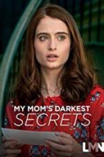 Watch My Mom\'s Darkest Secrets Myflixer