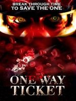 Watch One Way Ticket Myflixer
